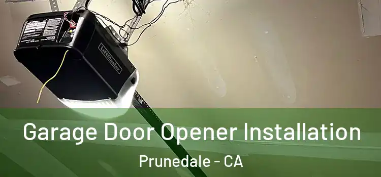  Garage Door Opener Installation Prunedale - CA