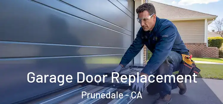 Garage Door Replacement Prunedale - CA