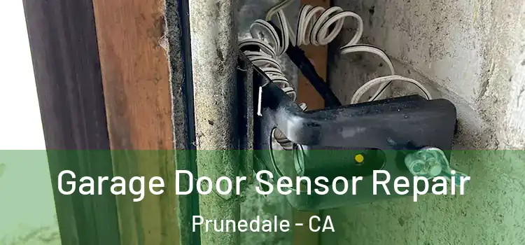 Garage Door Sensor Repair Prunedale - CA