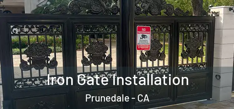  Iron Gate Installation Prunedale - CA