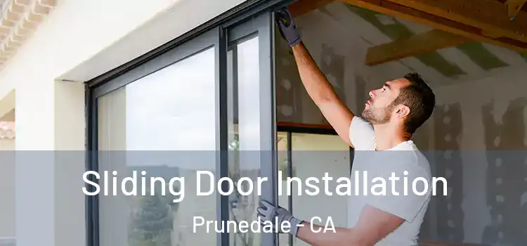 Sliding Door Installation Prunedale - CA